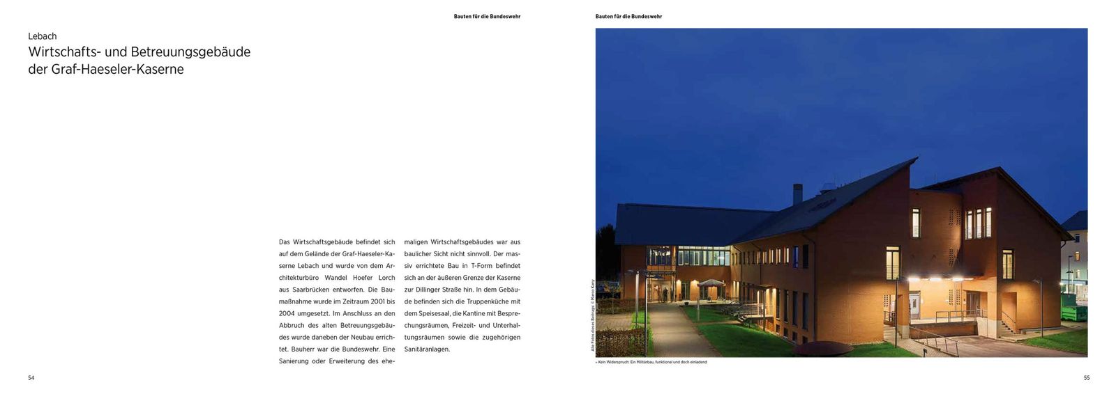 Das Wirtschafts- und Betreuungsgebäude der Graf-Haeseler-Kaserne von Wandel-Hoefer-Lorch Architekten in Lebach